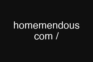 homemendous com /