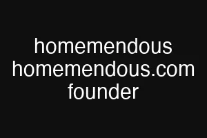 homemendous homemendous.com founder